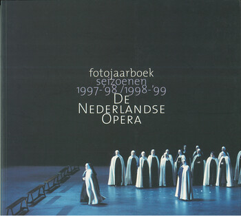 fotojaarbork seizoen 1997-‘98-1998-‘99 DE NEDERLANDSE OPERA