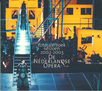 fotojaarbork seizoen 2002-2003 DE NEDERLANDSE OPERA