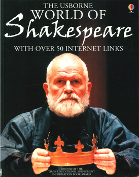 The Usborne World of shakespeare  WITH OVER 50 INTERNET LINKS