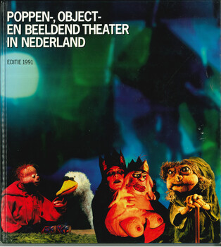 Poppen-, object- en beeldend theater in Nederland EDITIE 1991